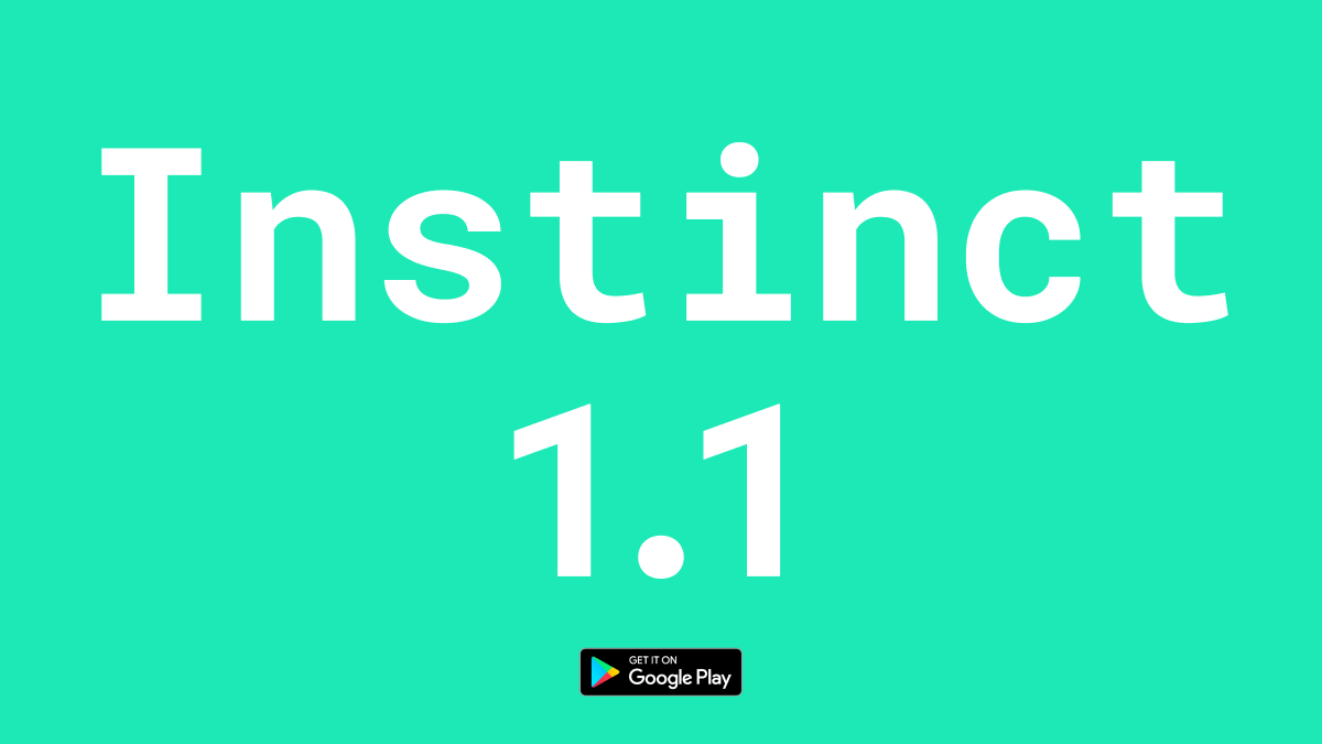 Instinct Update 1.1 – Thank You