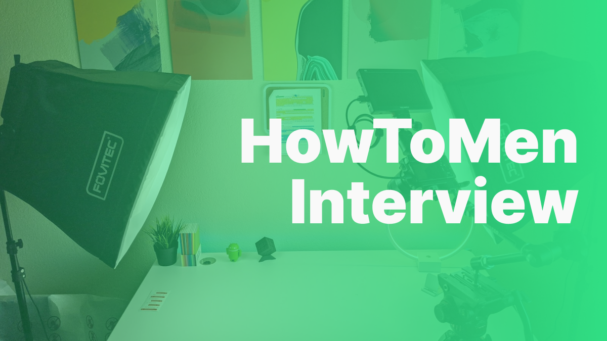 How To: HowToMen – Creator Interview